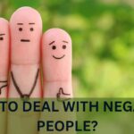 HOW TO DEAL WITH NEGATIVE PEOPLE