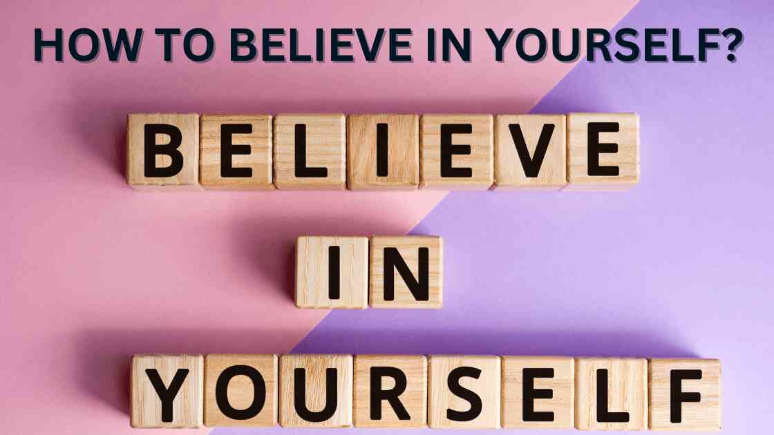 How to believe in yourself? - Demands Jobs.com