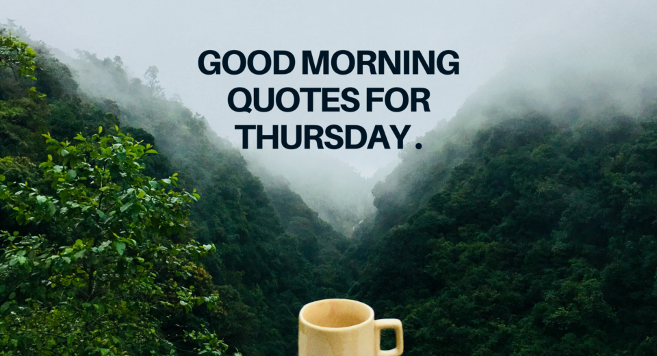 Good Morning Quotes for Thursday