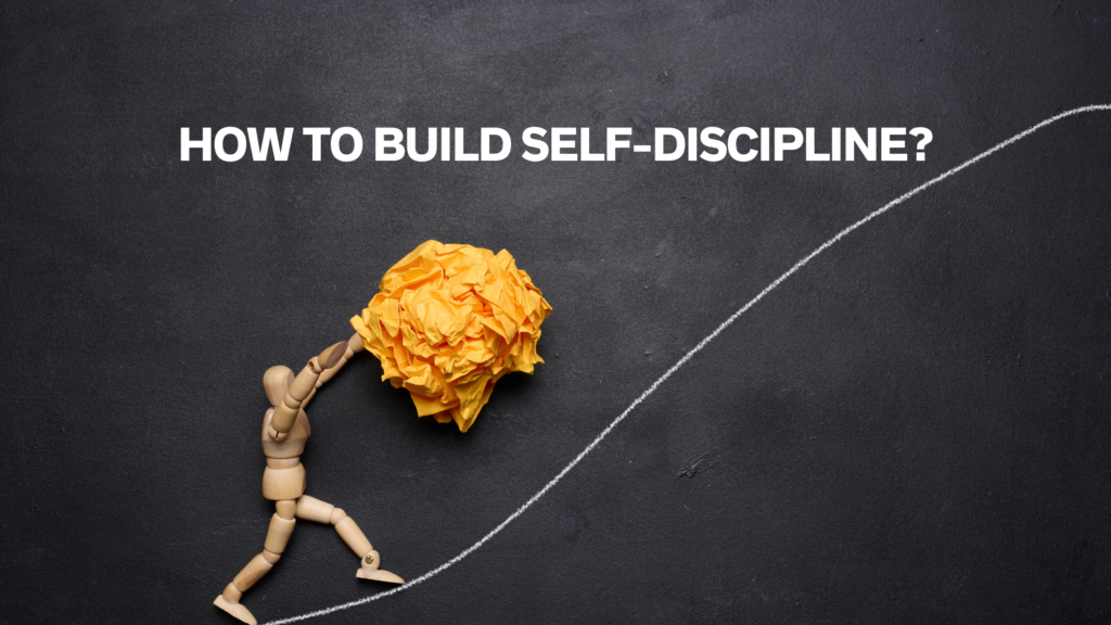 How To Build Self Discipline? - Demands Jobs.com