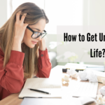 How to Get Unstuck in Life