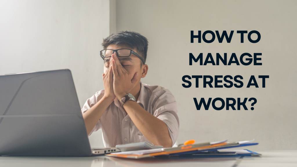 How to Manage Stress at Work? - Demands Jobs.com