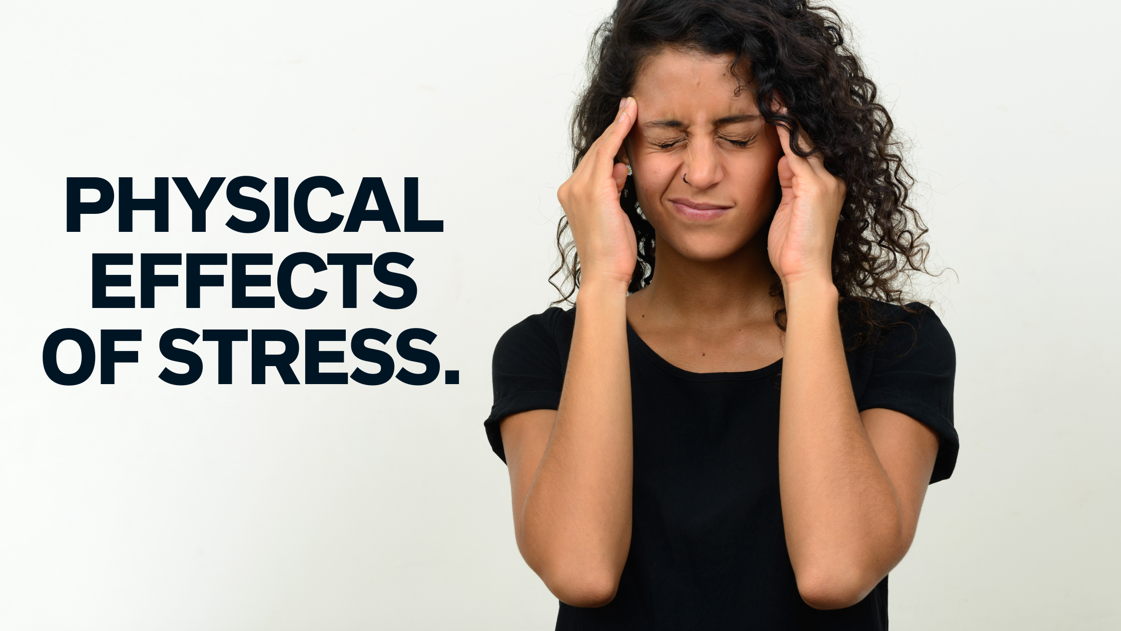 Physical Effects of Stress.