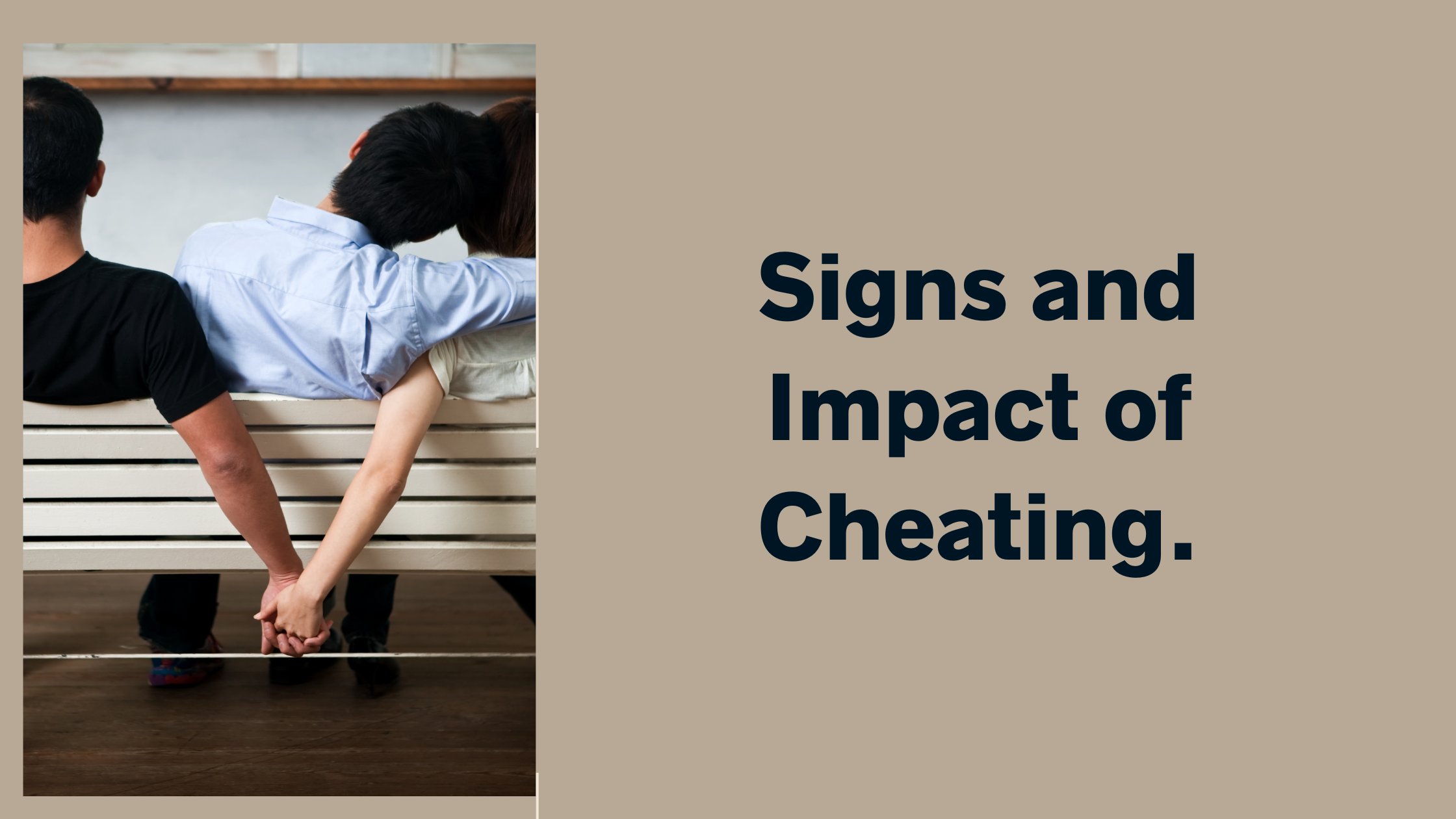 Signs and Impact of Cheating.