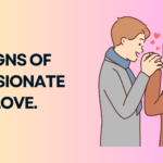Signs of Passionate Love.