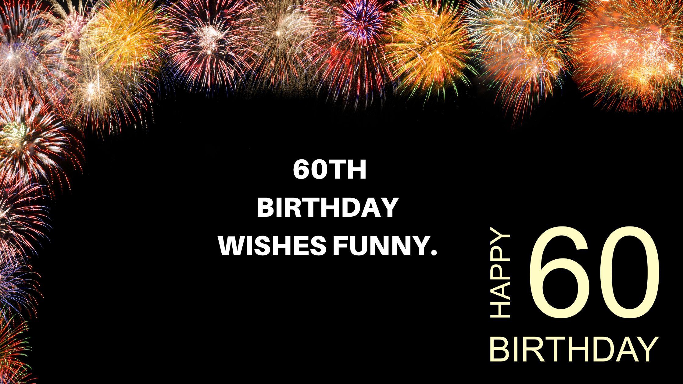 60th Birthday Wishes Funny
