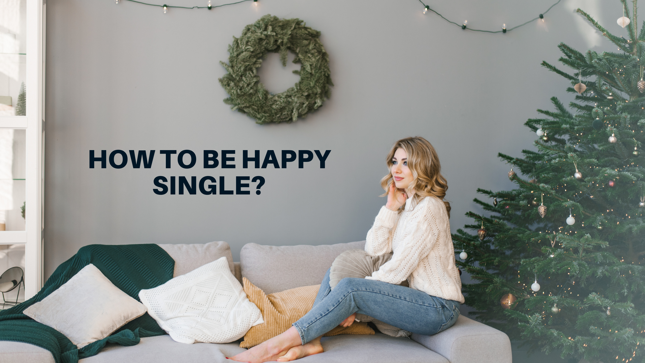 How to be Happy Single