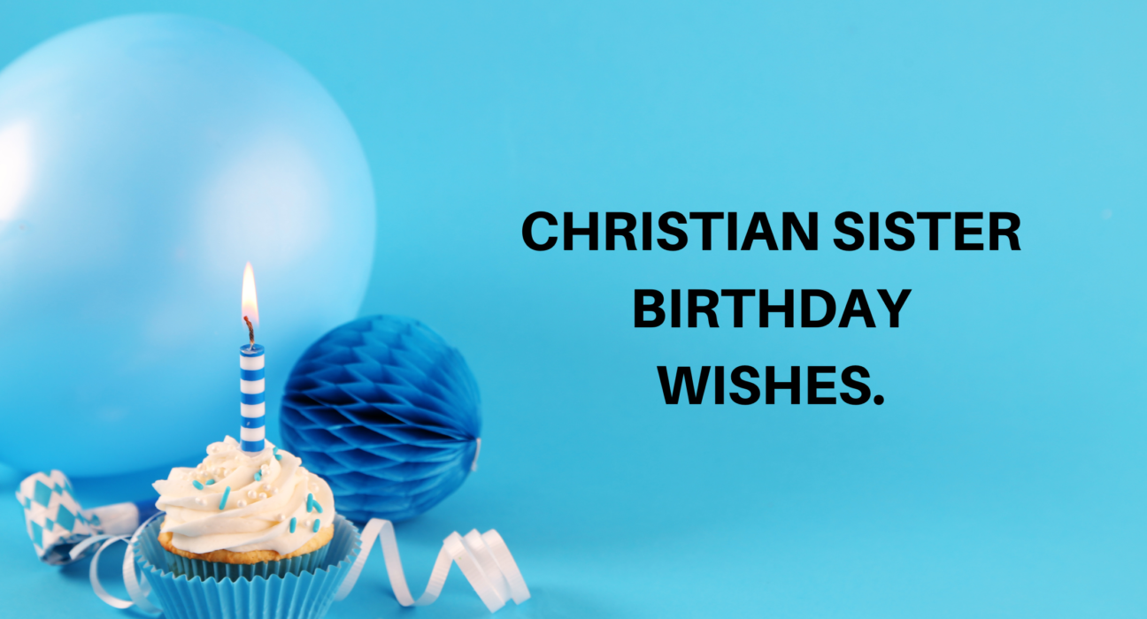 Christian Sister Birthday Wishes. - Demands Jobs.com