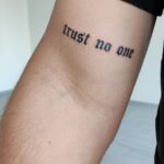 Trust No One Tattoo.