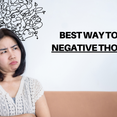 Best Way to Stop Negative Thoughts