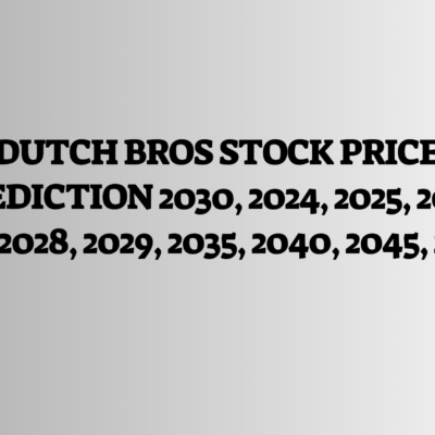 Dutch bros Stock Price Prediction 2030, 2024, 2025, 2026, 2027, 2028, 2029, 2035, 2040, 2045, 2050