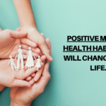 Positive Mental Health Habit