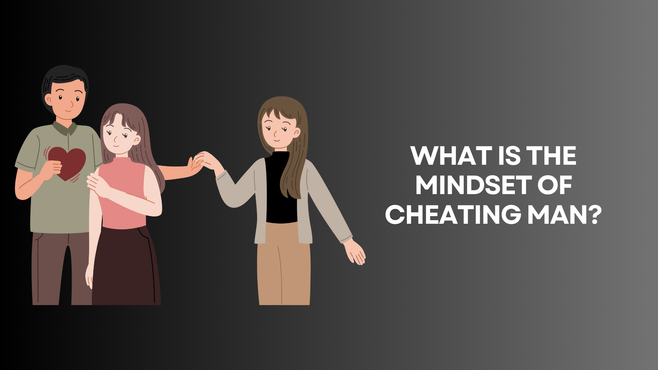 What is the Mindset of Cheating Man