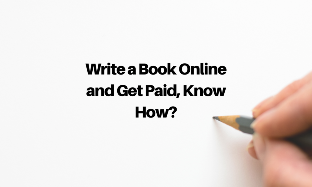 Write a Book Online and Get Paid