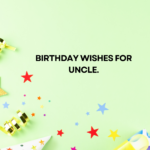 Birthday Wishes for Uncle
