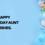 Happy Birthday Aunt Wishes