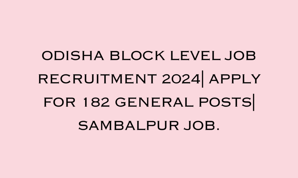 odisha govt job in block level