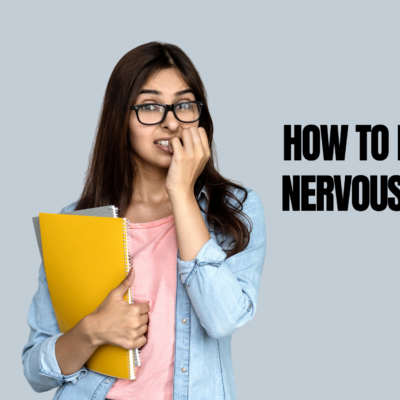 How to Lower Nervousness