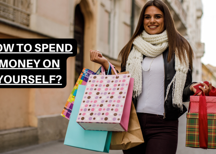 How to Spend Money on Yourself