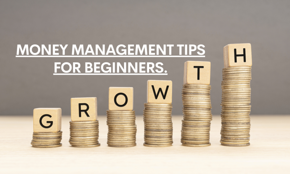 Money Management Tips for Beginners