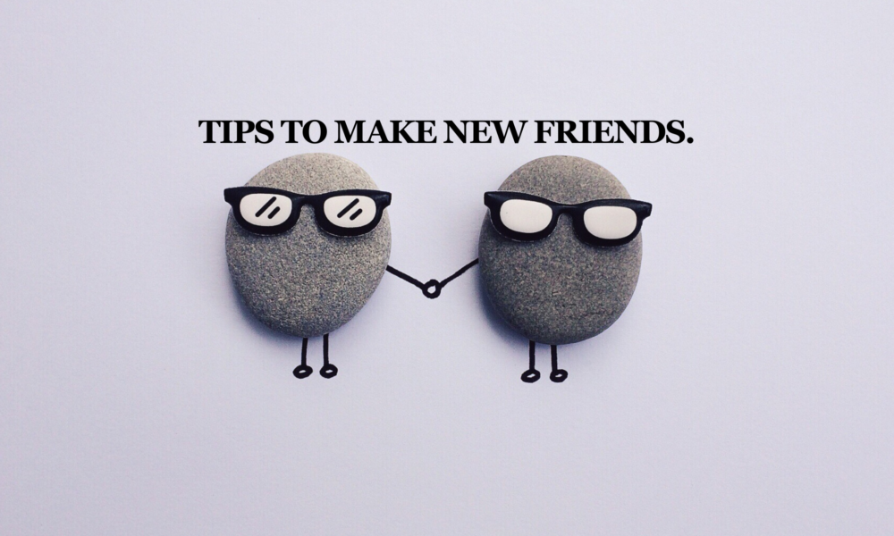Tips to Make New Friends