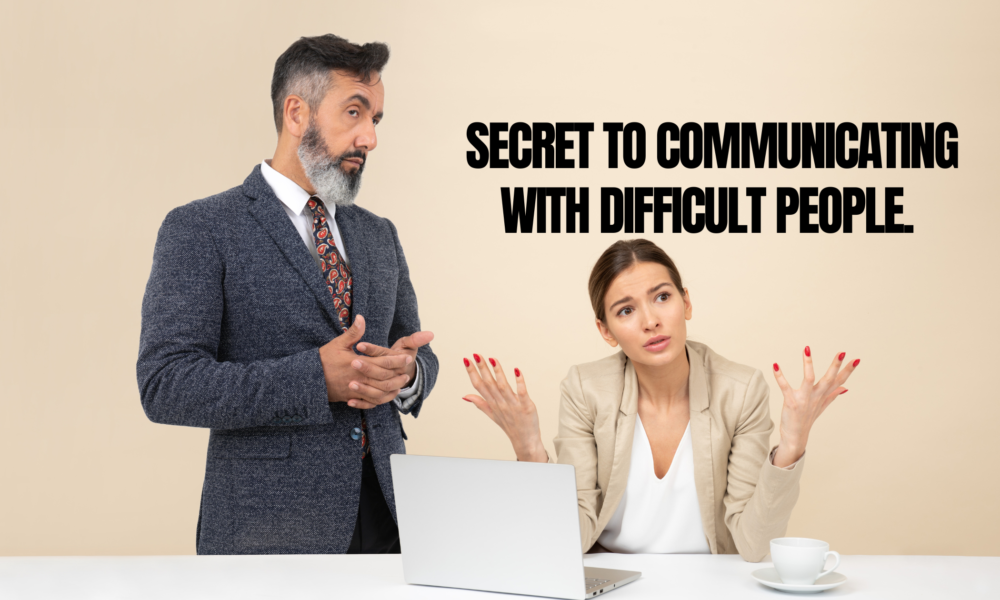communicating with difficult people
