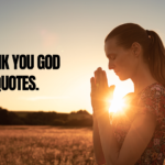 Thank You God Quotes