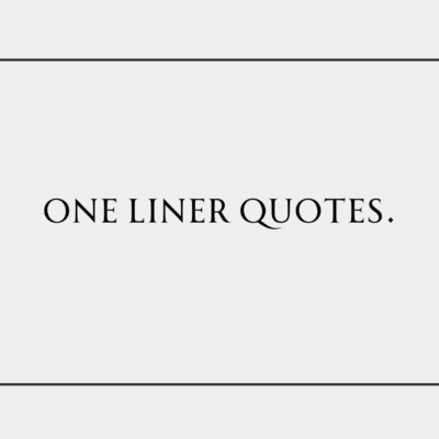 One Liner Quotes