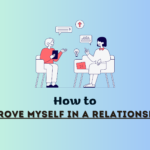 How to Improve Myself in a Relationship