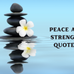 Peace and Strength Quotes