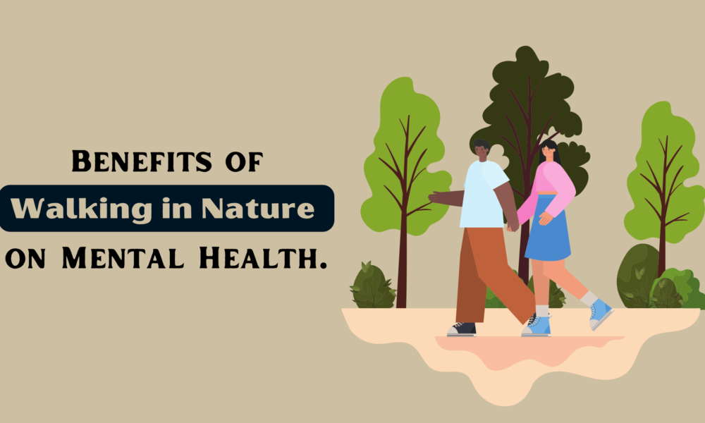 benefits of walking in nature on mental health