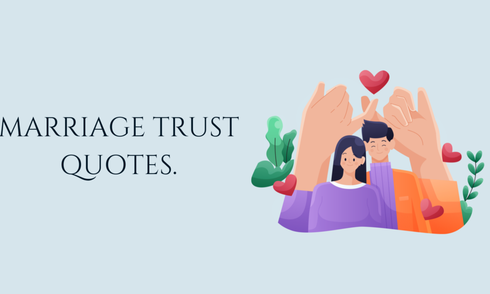 Marriage Trust Quotes