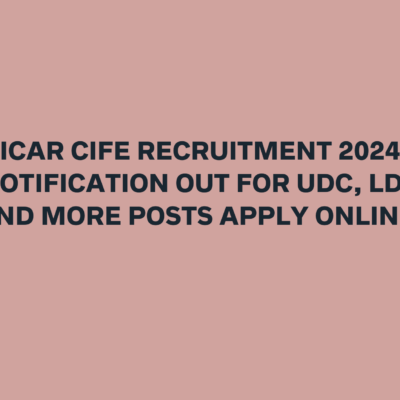 ICAR CIFE Recruitment 2024