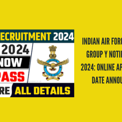 Indian Air Force Airmen Group Y Notification 2024 Online Application Date announced.