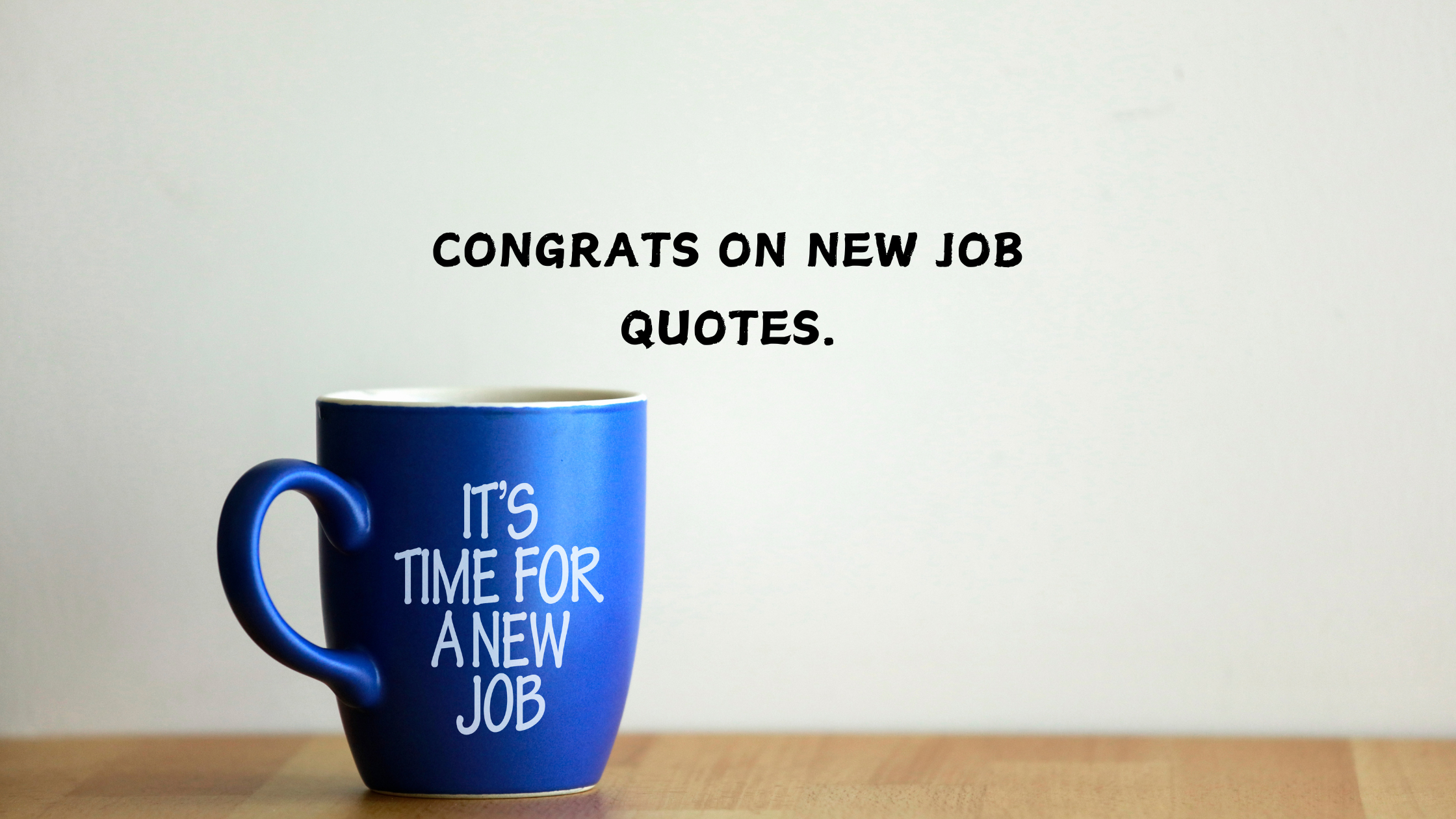 Congrats on New Job Quotes