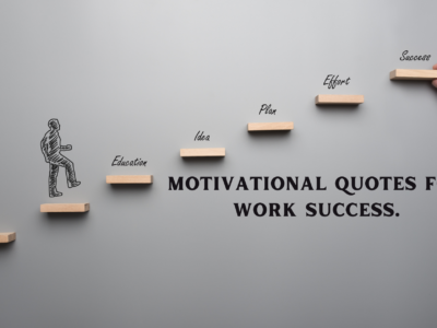 Motivational Quotes for Work Success