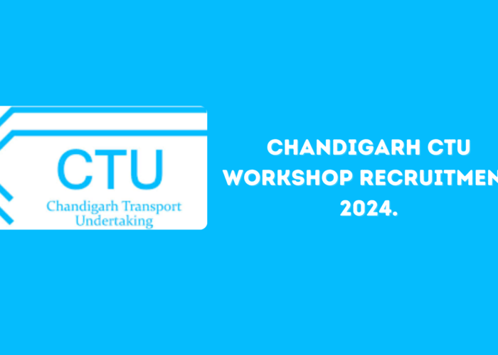 Chandigarh CTU Workshop Recruitment 2024