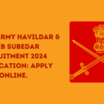 Indian Army Havildar & Naib Subedar Recruitment