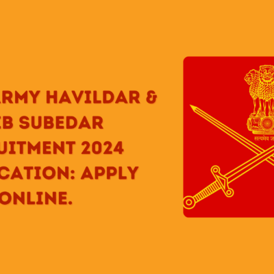 Indian Army Havildar & Naib Subedar Recruitment