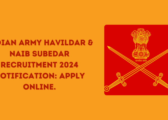 Indian Army Havildar & Naib Subedar Recruitment