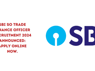 SBI SO Trade Finance Officer Recruitment