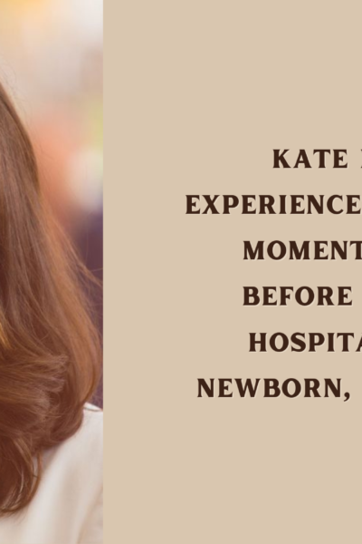 Kate Middleton experienced a 'terrifying' moment just hours before leaving the hospital with her newborn, Prince George.