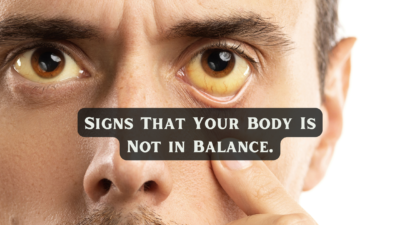 Signs That Your Body Is Not in Balance