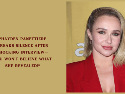 Hayden Panettiere Breaks Silence After Shocking Interview—You Won’t Believe What She Revealed!