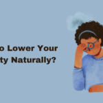 How to Lower Your Anxiety Naturally