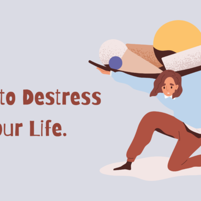 Ways to Destress Your Life