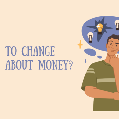 How to Change Mindset About Money