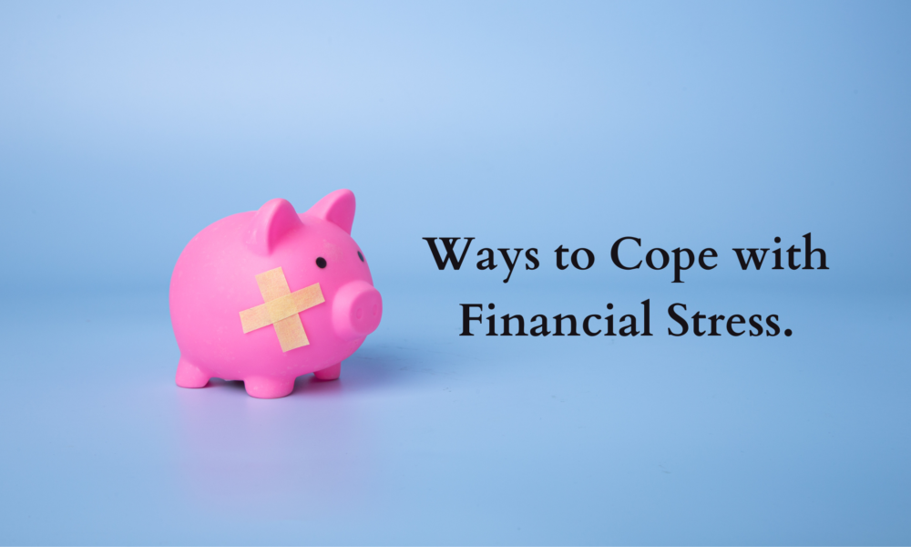 ways to cope with financial stress