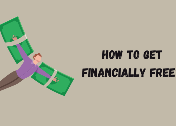 How to Get Financially Free