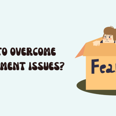 How to Overcome Commitment Issues